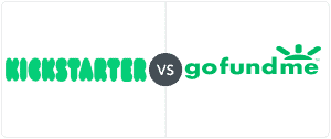 Kickstarter VS GoFundMe: Which Is Better?